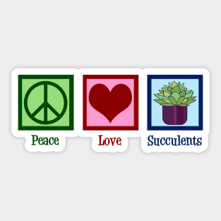 Peace Love Succulents Sticker